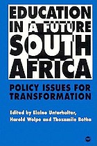 Education in a future South Africa: policy issues for transformation