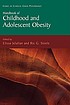 Handbook of childhood and adolescent obesity by Elissa Jelalian