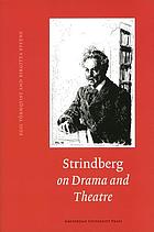 Strindberg on drama and theatre : a source book