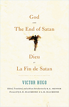 God and the End of Satan = Dieu et la Fin de Satan : selections, in a bilingual edition