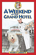 A weekend at the Grand Hotel