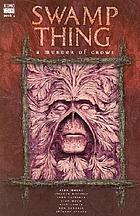 Swamp Thing. Book 4, A murder of crows