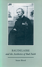 Baudelaire and the aesthetics of bad faith
