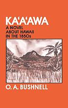 Kaʻaʻawa : a novel about Hawaii in the 1850s