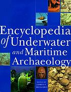 Encyclopedia of underwater and maritime archaeology