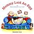 Mommy laid an egg! : or where do babies come from ?