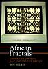 African fractals : modern computing and indigenous... 著者：  Ron Eglash 
