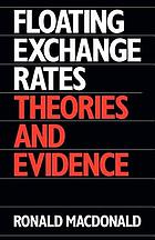 Floating exchange rates : theories and evidence