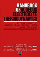 Handbook of aqueous electrolyte thermodynamics : theory & application