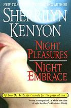 Night pleasures ; Night embrace