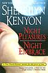 Night pleasures ; Night embrace von Sherrilyn Kenyon