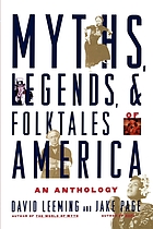 Myths, legends, and folktales of America : an anthology