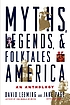 Myths, legends, and folktales of America : an anthology