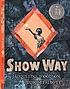 Show way by  Jacqueline Woodson 
