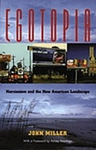 Egotopia : narcissism and the new American landscape