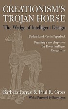 Creationism's Trojan horse : the wedge of intelligent design