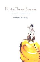 Thirty-three swoons : a novel