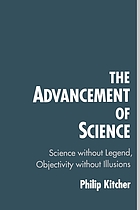 The advancement of science : science without legend, objectivity without illusions