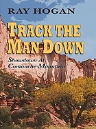 Track the man down