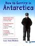 How to survive in Antarctica