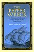 The pepper wreck : a Portuguese indaman at the... by Filipe Vieira de Castro