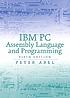 IBM PC assembly language and programming por Peter Abel