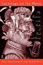 Sociology on the menu : an invitation to the study of food and society