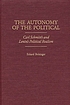 The autonomy of the political : Carl Schmitt's... de Eckard Bolsinger