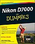 Nikon D7000 for dummies by  Julie Adair King 