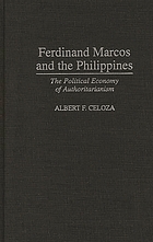 Ferdinand Marcos and the Philippines : the political economy of authoritarianism