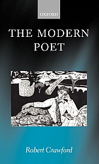 The modern poet : poetry, academia, and knowledge since the 1750s