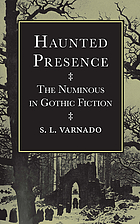 Haunted presence : the numinous in Gothic fiction