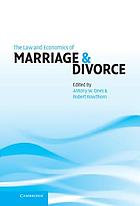 The law and economics of marriage and divorce