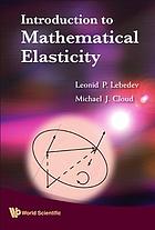 Introduction to Mathematical Elasticity