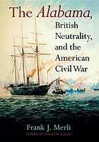 The Alabama, British neutrality, and the American Civil War