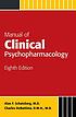 Manual of clinical psychopharmacology Auteur: Alan F Schatzberg