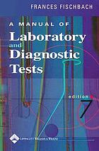 A manual of laboratory and diagnostic tests