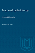 Medieval Latin liturgy : a select bibliography