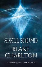 Cover of Spellbound by Blake Charlton