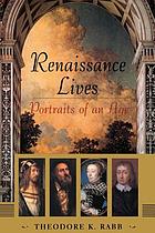 Renaissance lives : portraits of an age