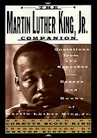 The Martin Luther King, Jr., companion : quotations from the speeches, essays, and books of Martin Luther King, Jr.