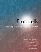 Protocells : bridging nonliving and living matter