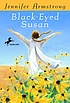 Black-eyed Susan : a novel de Jennifer Armstrong