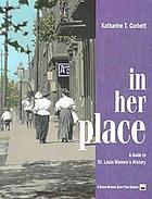 In her place : a guide to St. Louis women's history