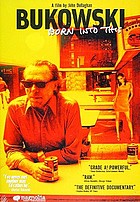 Bukowski : born into this