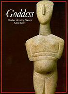Goddess : mother of living nature