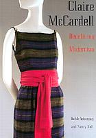 Claire McCardell : redefining modernism