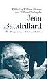 Jean Baudrillard : the disappearance of art and... de William Stearns