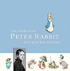 The world of Peter Rabbit and Beatrix Potter.