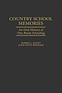 Country school memories : an oral history of one-room... door Robert L Leight